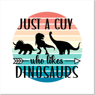 Just a guy who likes Dinosaurs 4 Posters and Art